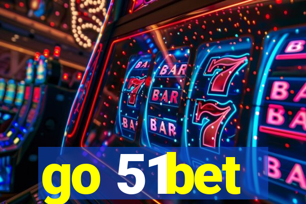 go 51bet