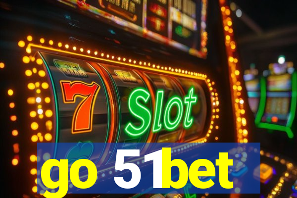 go 51bet