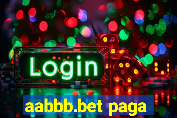 aabbb.bet paga
