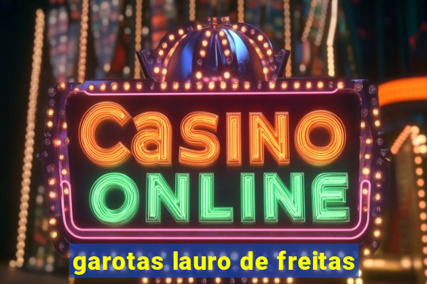 garotas lauro de freitas