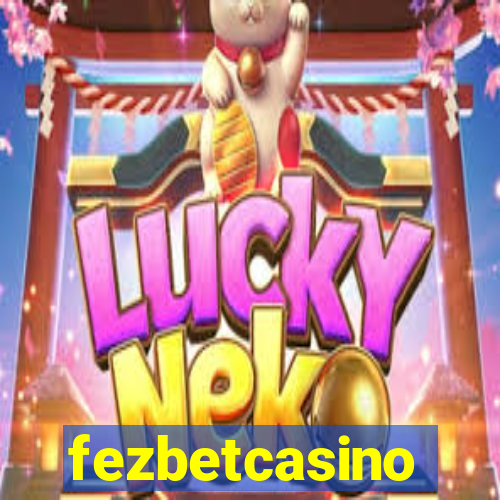 fezbetcasino