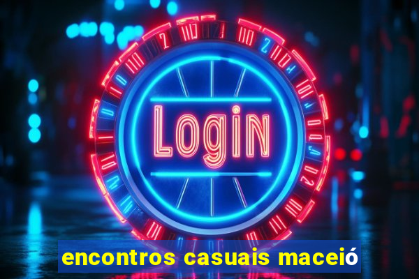 encontros casuais maceió