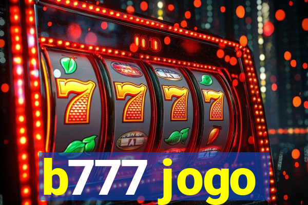 b777 jogo