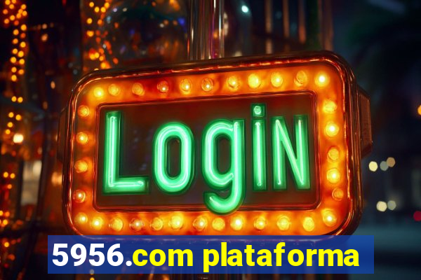 5956.com plataforma