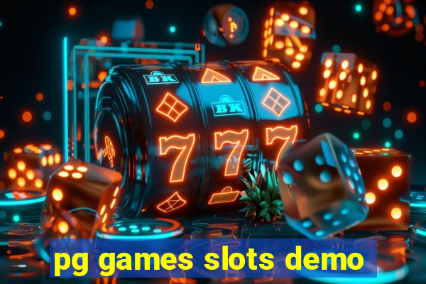 pg games slots demo