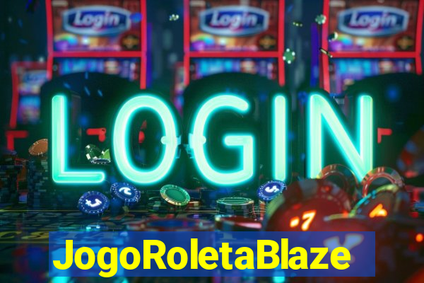 JogoRoletaBlaze