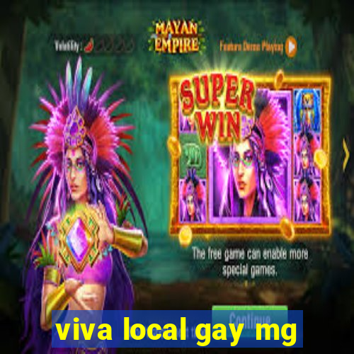viva local gay mg