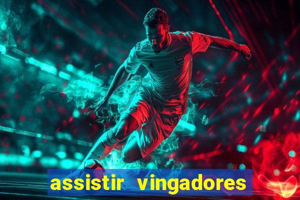 assistir vingadores ultimato filme completo dublado google drive