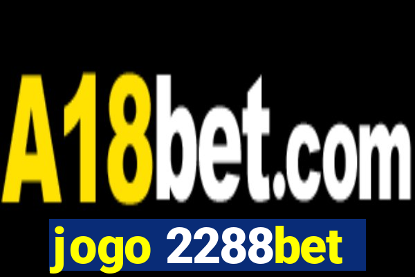 jogo 2288bet