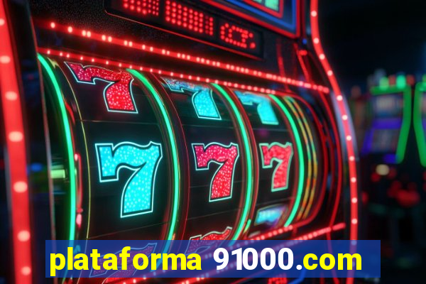 plataforma 91000.com