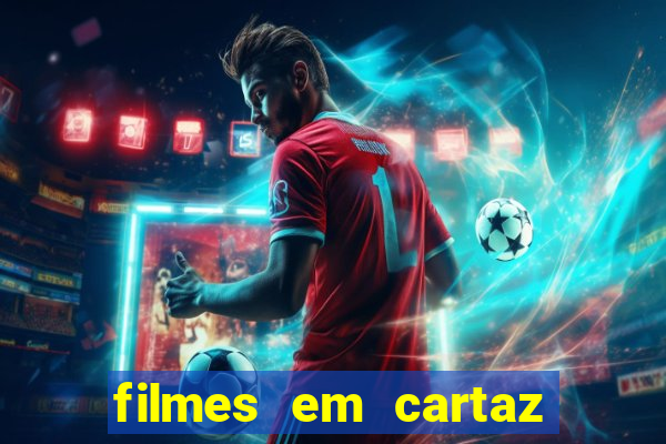 filmes em cartaz cinepolis parque shopping