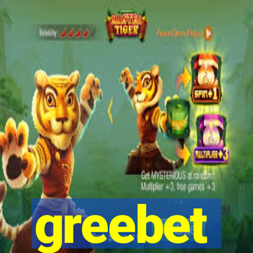 greebet