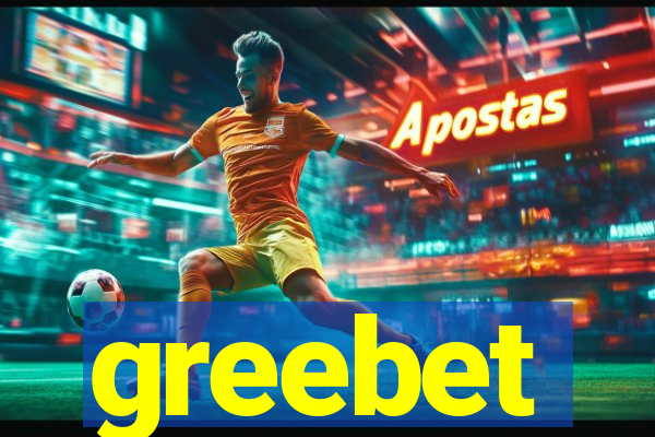 greebet