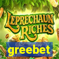 greebet