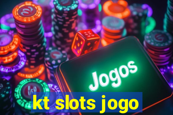 kt slots jogo