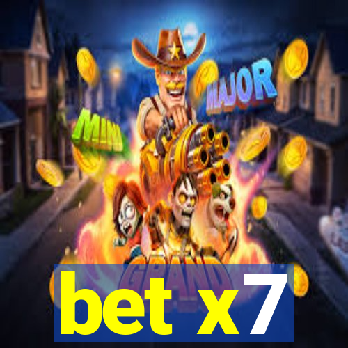 bet x7