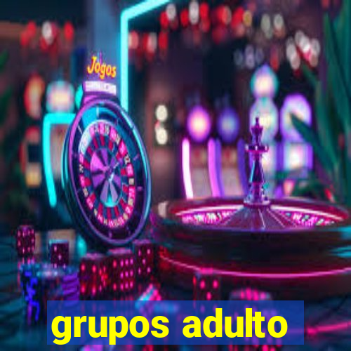 grupos adulto