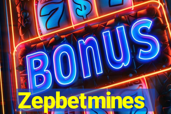 Zepbetmines