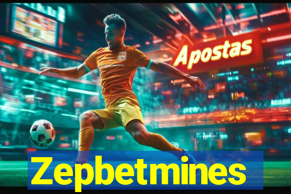 Zepbetmines