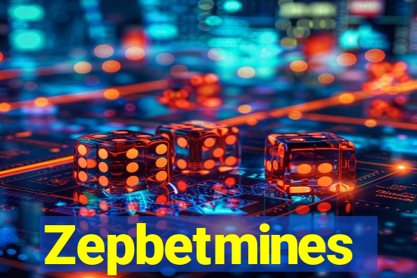 Zepbetmines