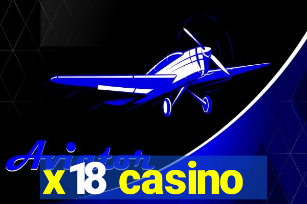 x18 casino