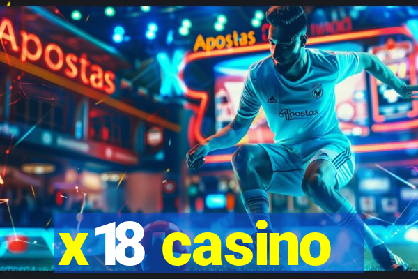 x18 casino
