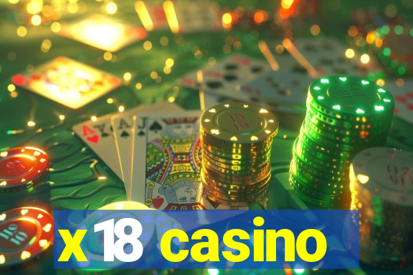 x18 casino