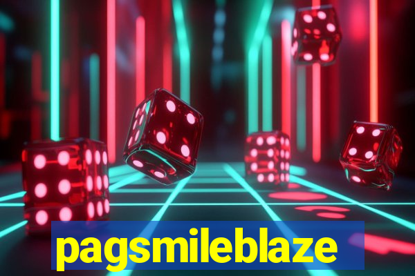 pagsmileblaze