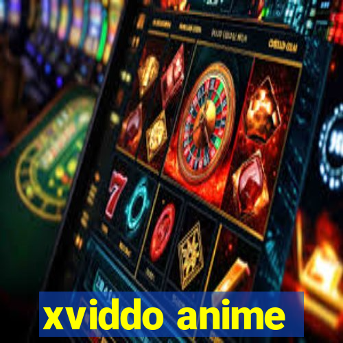 xviddo anime