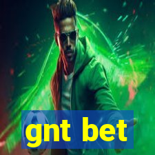 gnt bet