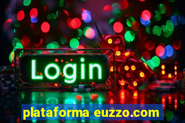plataforma euzzo.com