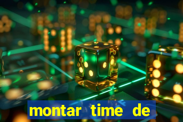 montar time de futebol site