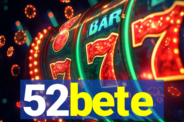 52bete