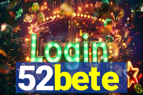 52bete