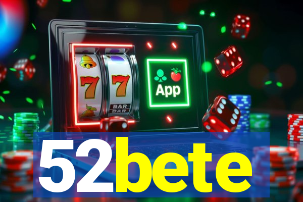 52bete