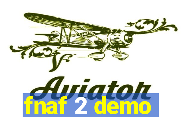 fnaf 2 demo