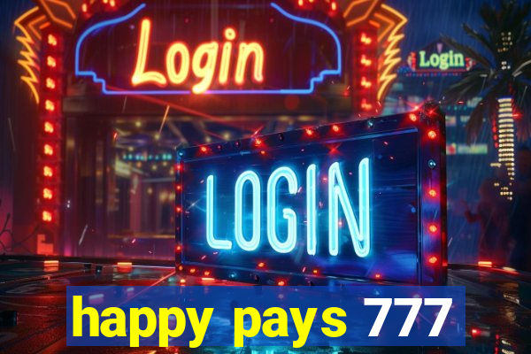 happy pays 777