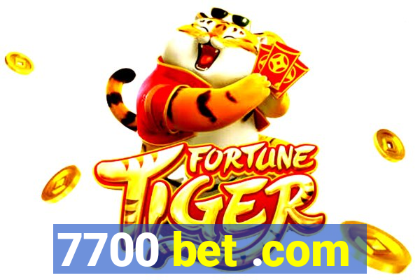 7700 bet .com