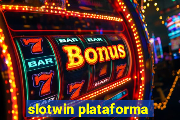 slotwin plataforma