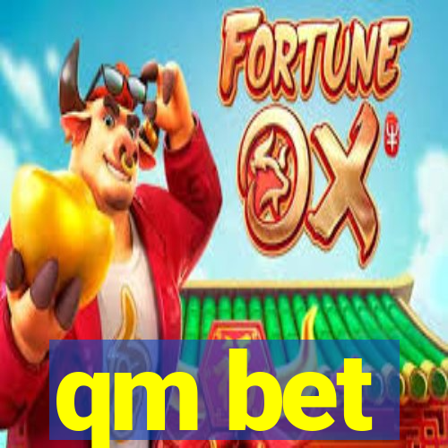qm bet
