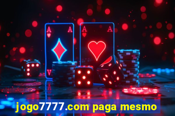 jogo7777.com paga mesmo