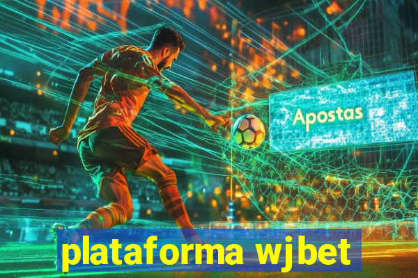 plataforma wjbet