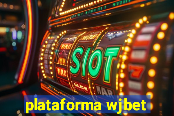 plataforma wjbet