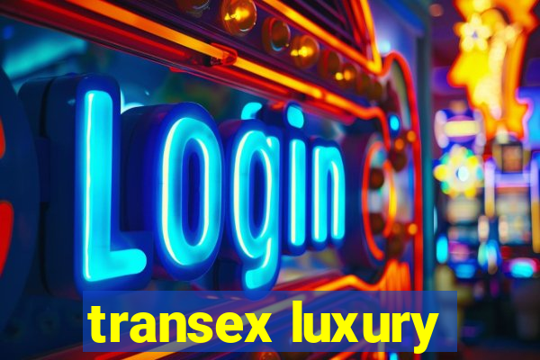 transex luxury