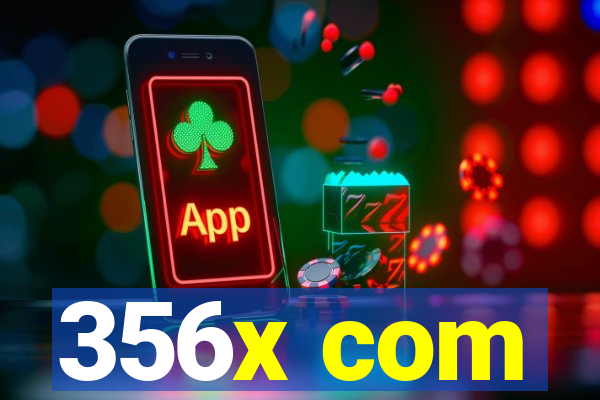 356x com