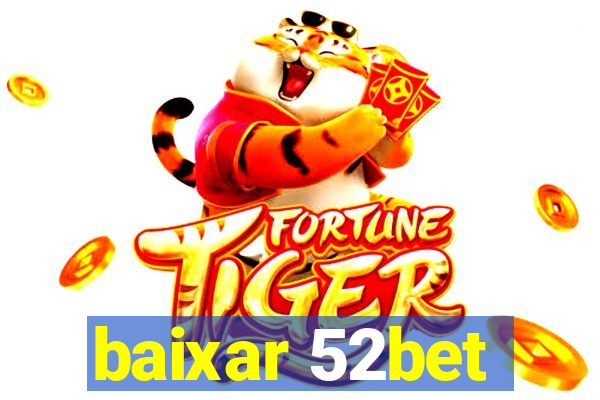 baixar 52bet