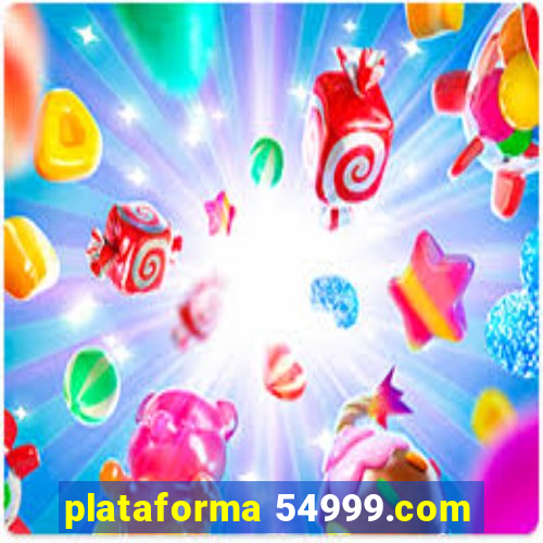 plataforma 54999.com