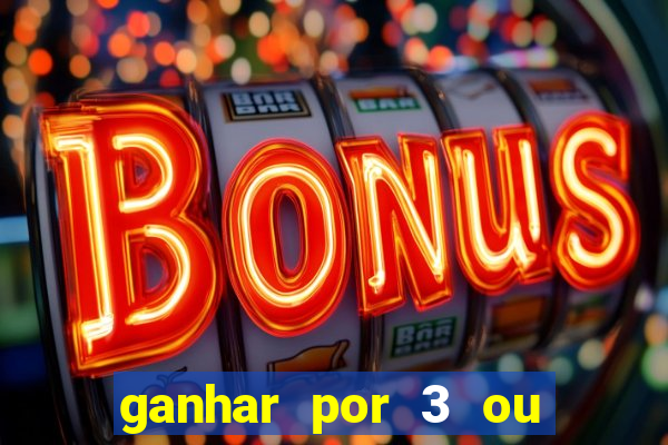 ganhar por 3 ou mais gols betano