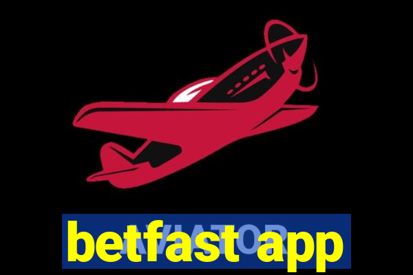 betfast app