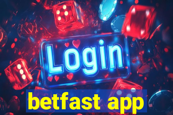 betfast app
